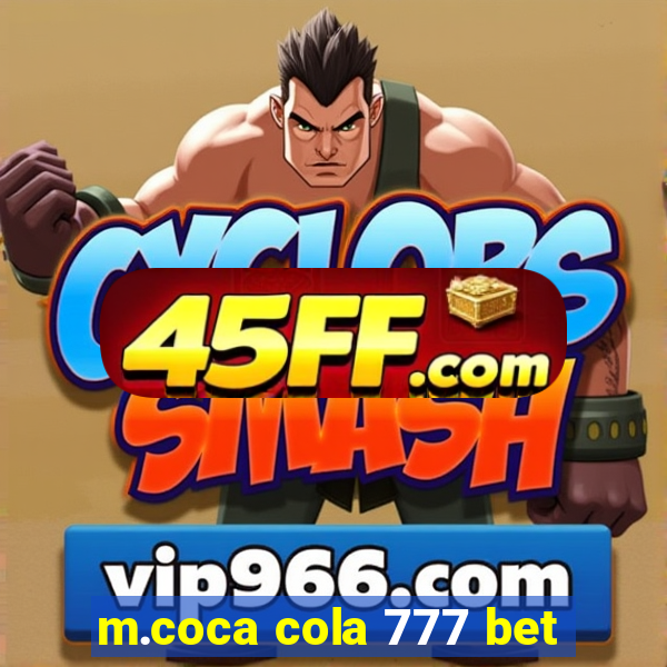 m.coca cola 777 bet